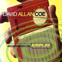Load image into Gallery viewer, David Allan Coe : Recommended For Airplay (HDCD, Album)