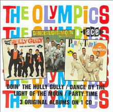 Load image into Gallery viewer, The Olympics : Doin' The Hully Gully / Dance By The Light Of The Moon / Party Time (CD, Comp)