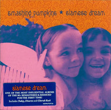 Load image into Gallery viewer, The Smashing Pumpkins : Siamese Dream (CD, Album, RE, RM)