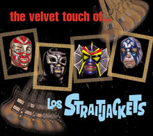 Load image into Gallery viewer, Los Straitjackets : The Velvet Touch Of Los Straitjackets (HDCD, Album)