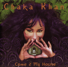 Load image into Gallery viewer, Chaka Khan : Come 2 My House (CD, Album)