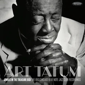 Art Tatum - Jewels In The Treasure Box: The 1953 Chicago Blue Note Jazz Club Recordings (Deluxe Edition) - RSD