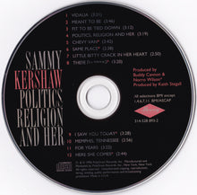 Load image into Gallery viewer, Sammy Kershaw : Politics Religion And Her (CD, Album)