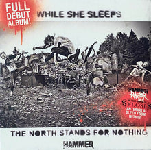 Load image into Gallery viewer, While She Sleeps : The North Stands For Nothing (CD, Album, RE)