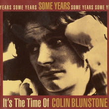 Load image into Gallery viewer, Colin Blunstone : Some Years: It's The Time Of Colin Blunstone (CD, Comp, RM)