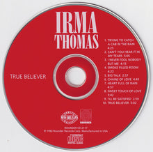 Load image into Gallery viewer, Irma Thomas : True Believer (CD, Album)