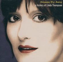 Load image into Gallery viewer, Linda Thompson : Dreams Fly Away (A History Of Linda Thompson) (CD, Comp, Dis)