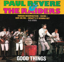Load image into Gallery viewer, Paul Revere & The Raiders : Good Things (CD, Comp)