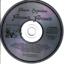 Load image into Gallery viewer, Fairport Convention : Farewell, Farewell (CD, Album, RE, RM)
