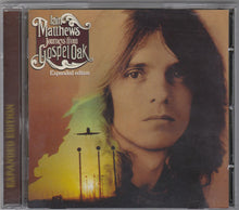 Load image into Gallery viewer, Ian Matthews* : Journeys From Gospel Oak (CD, RE, Exp)