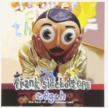 Load image into Gallery viewer, Frank Sidebottom : E, F, G & H. The Best Of... Volume Two (CD, Album, Comp)