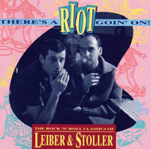 Load image into Gallery viewer, Various : There's A Riot Goin' On! - The Rock 'N' Roll Classics Of Leiber & Stoller (CD, Comp)