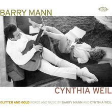 Load image into Gallery viewer, Barry Mann And Cynthia Weil* : Glitter And Gold (Words And Music By Barry Mann And Cynthia Weil) (CD, Comp)