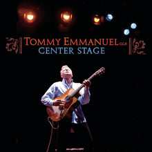 Load image into Gallery viewer, Tommy Emmanuel : Center Stage (2xCD)