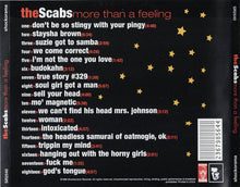 Load image into Gallery viewer, The Scabs (4) : More Than A Feeling (CD, Album)