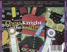 Load image into Gallery viewer, Cheri Knight : The Knitter (CD, Album)