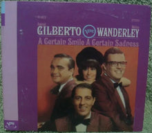 Load image into Gallery viewer, Astrud Gilberto / Walter Wanderley : A Certain Smile A Certain Sadness (CD, Album, RE, RM, Dig)