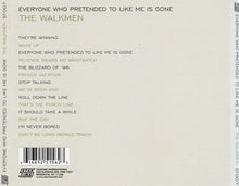 Load image into Gallery viewer, The Walkmen : Everyone Who Pretended To Like Me Is Gone (CD, Album)