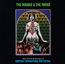 Load image into Gallery viewer, The Mamas & The Papas : Historic Performances Recorded At The Monterey International Pop Festival (CD, Album, RE)