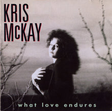 Load image into Gallery viewer, Kris McKay : What Love Endures (CD, Album)
