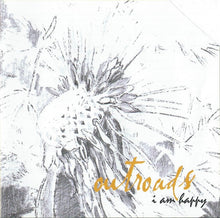 Load image into Gallery viewer, Outroads : I Am Happy (CD, Album)