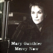 Load image into Gallery viewer, Mary Gauthier : Mercy Now (CD, Album)