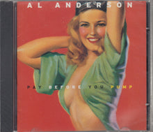 Load image into Gallery viewer, Al Anderson (2) : Pay Before You Pump (HDCD, Album)