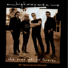 Load image into Gallery viewer, Highwaymen* : The Road Goes On Forever: 10th Anniversary Edition (CD, Album, RE)