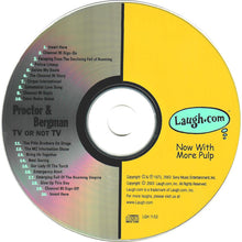 Load image into Gallery viewer, Proctor* & Bergman* : TV Or Not TV: A Video Vaudeville In Two Acts (CD, Album, RE)