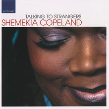 Load image into Gallery viewer, Shemekia Copeland : Talking To Strangers (CD, Album)