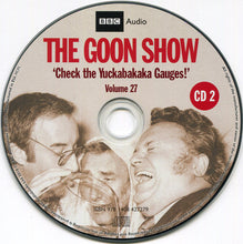Load image into Gallery viewer, The Goons : Volume 27 "Check The Yuckabakaka Gauges" (2xCD, RM)