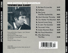 Load image into Gallery viewer, Townes Van Zandt : Our Mother The Mountain (CD, Album, RE)