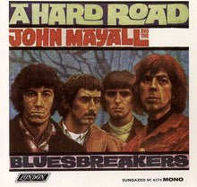 Load image into Gallery viewer, John Mayall & The Bluesbreakers : A Hard Road (CD, Album, Mono, RE)