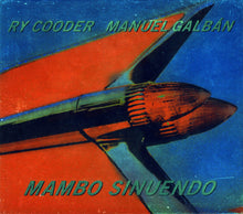 Load image into Gallery viewer, Ry Cooder, Manuel Galbán : Mambo Sinuendo (CD, Album, Sli)