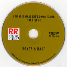 Load image into Gallery viewer, Boyce & Hart : I Wonder What She's Doing Tonite: The Best Of Boyce & Hart (CD, Comp)