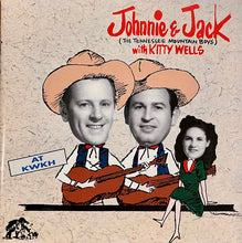 Load image into Gallery viewer, Johnnie & Jack* With Kitty Wells : At KWKH (CD, Comp, Mono)