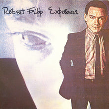 Load image into Gallery viewer, Robert Fripp : Exposure (CD, Album, RE)