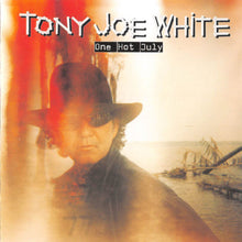 Load image into Gallery viewer, Tony Joe White : One Hot July (CD, Album)