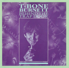 Load image into Gallery viewer, T-Bone Burnett : Behind The Trap Door (CD, MiniAlbum, RE)