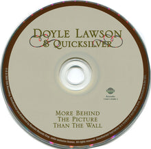 Load image into Gallery viewer, Doyle Lawson & Quicksilver : More Behind The Picture Than The Wall (CD, Album)