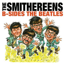 Load image into Gallery viewer, The Smithereens : B-Sides The Beatles (CD, Album)