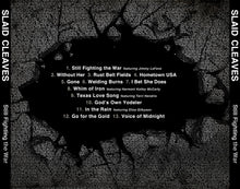 Load image into Gallery viewer, Slaid Cleaves : Still Fighting The War (CD, Album)