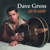 Load image into Gallery viewer, Dave Gross : Take The Gamble (CD, Album)