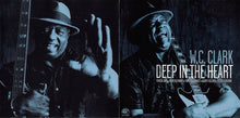 Load image into Gallery viewer, W. C. Clark : Deep In The Heart (CD, Album)