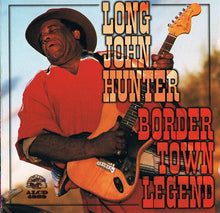 Load image into Gallery viewer, Long John Hunter : Border Town Legend (CD, Album)
