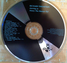 Load image into Gallery viewer, Richard Thompson : Henry The Human Fly (CD, Album, RE)