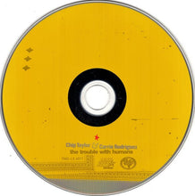 Load image into Gallery viewer, Chip Taylor & Carrie Rodriguez : The Trouble With Humans (HDCD, Album)