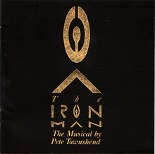 Load image into Gallery viewer, Pete Townshend : The Iron Man (The Musical By Pete Townshend) (CD, Album, RE, RM)