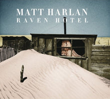 Load image into Gallery viewer, Matt Harlan : Raven Hotel (CD, Album, Dig)