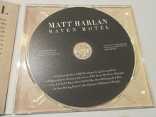 Load image into Gallery viewer, Matt Harlan : Raven Hotel (CD, Album, Dig)